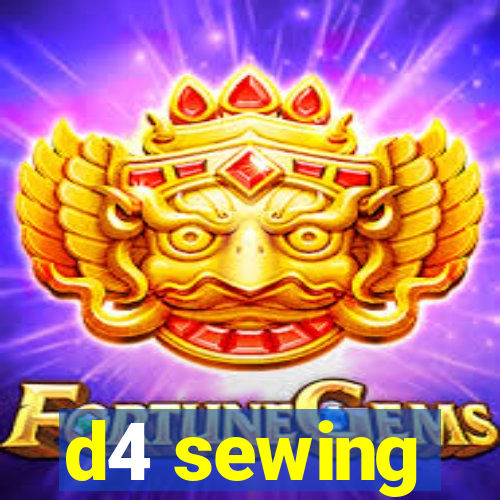 d4 sewing